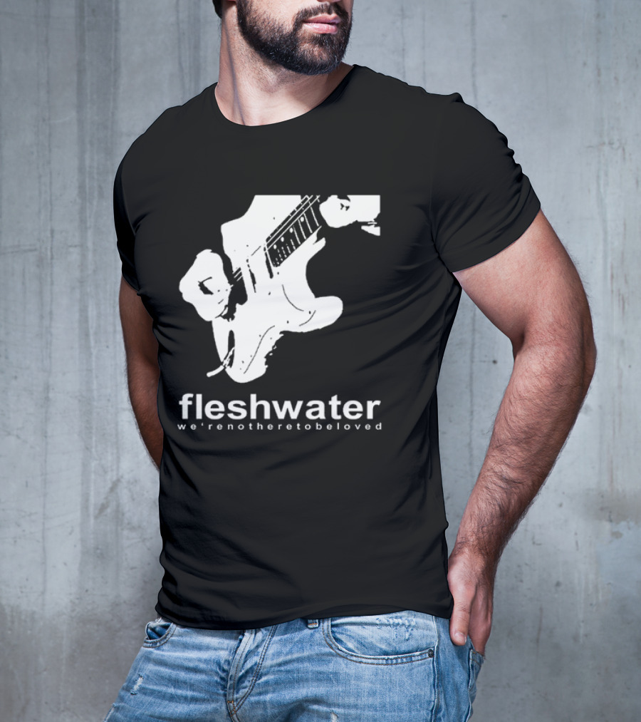 Closed Casket Activities Fleshwater We're Not Here To Be Loved Strat T-Shirt