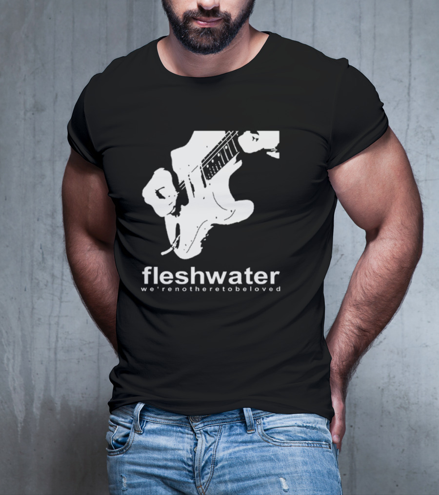 Closed Casket Activities Fleshwater We're Not Here To Be Loved Strat T-Shirt