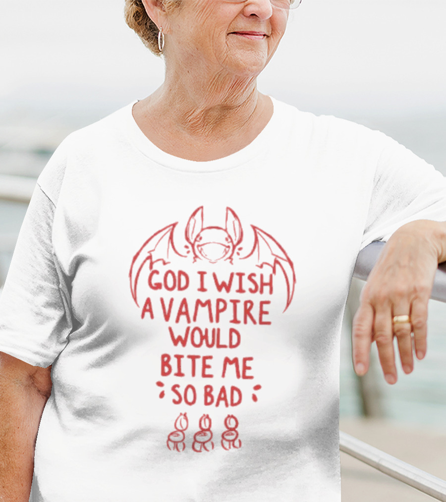 God I Wish A Vampire Would Bite Me So Bad Bat Drawing T-Shirt