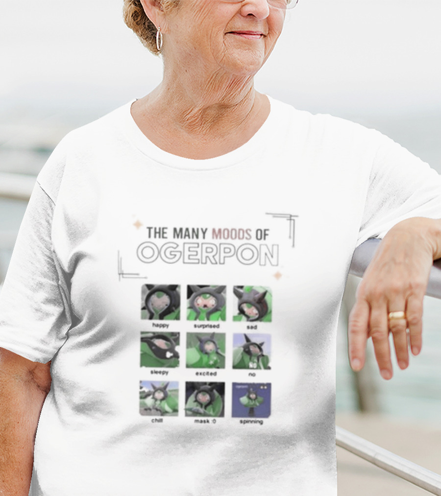 The Many Moods Of Ogerpon Happy Surprised Sad Sleepy Excited No Chill Mask Off Screaming T-Shirt