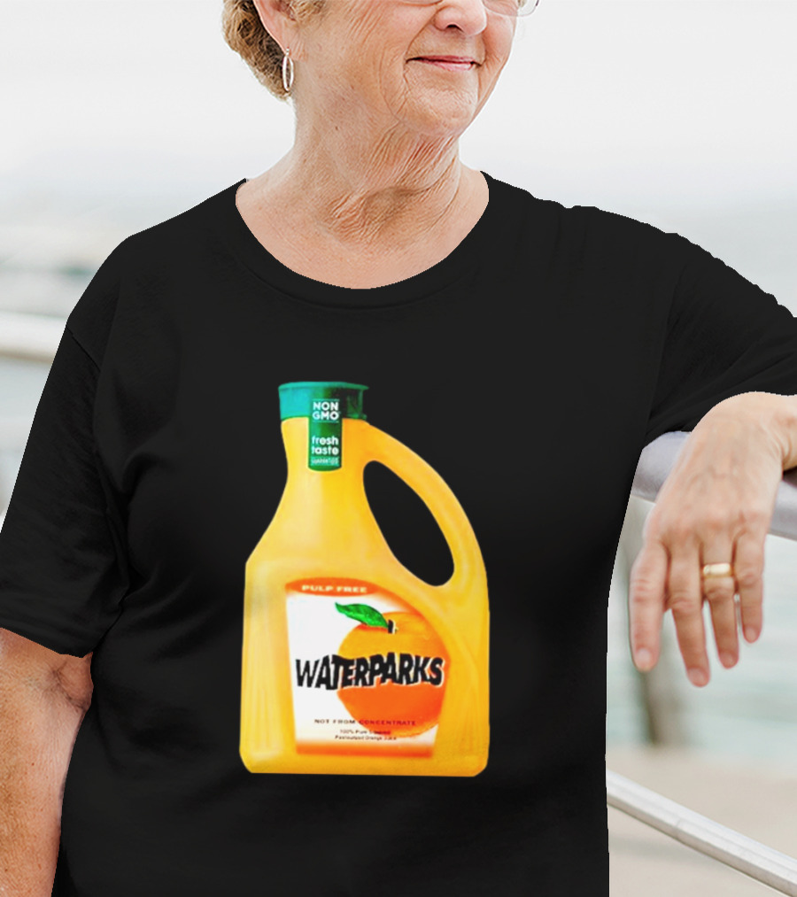 Waterparks Non GMO Fresh Taste Orange Juice Pulp Free T-Shirt