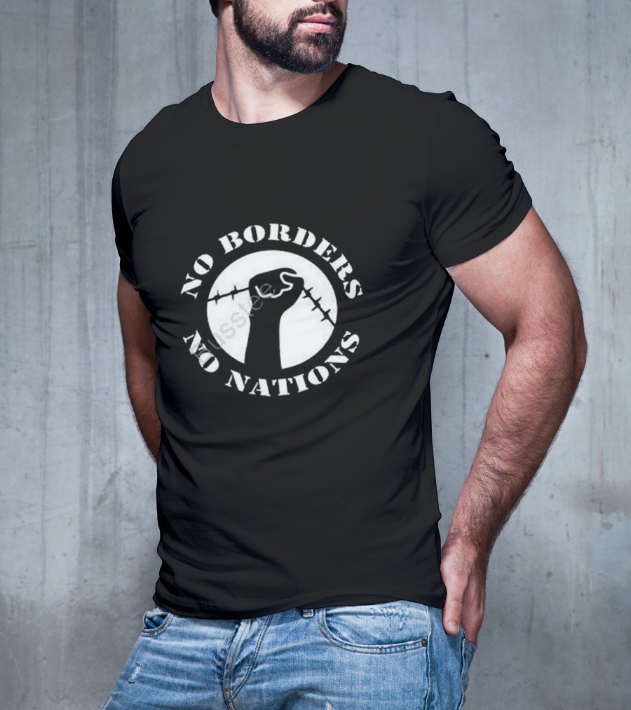 No Borders No Nations Fist With Barbed Wire Revolution T-Shirt