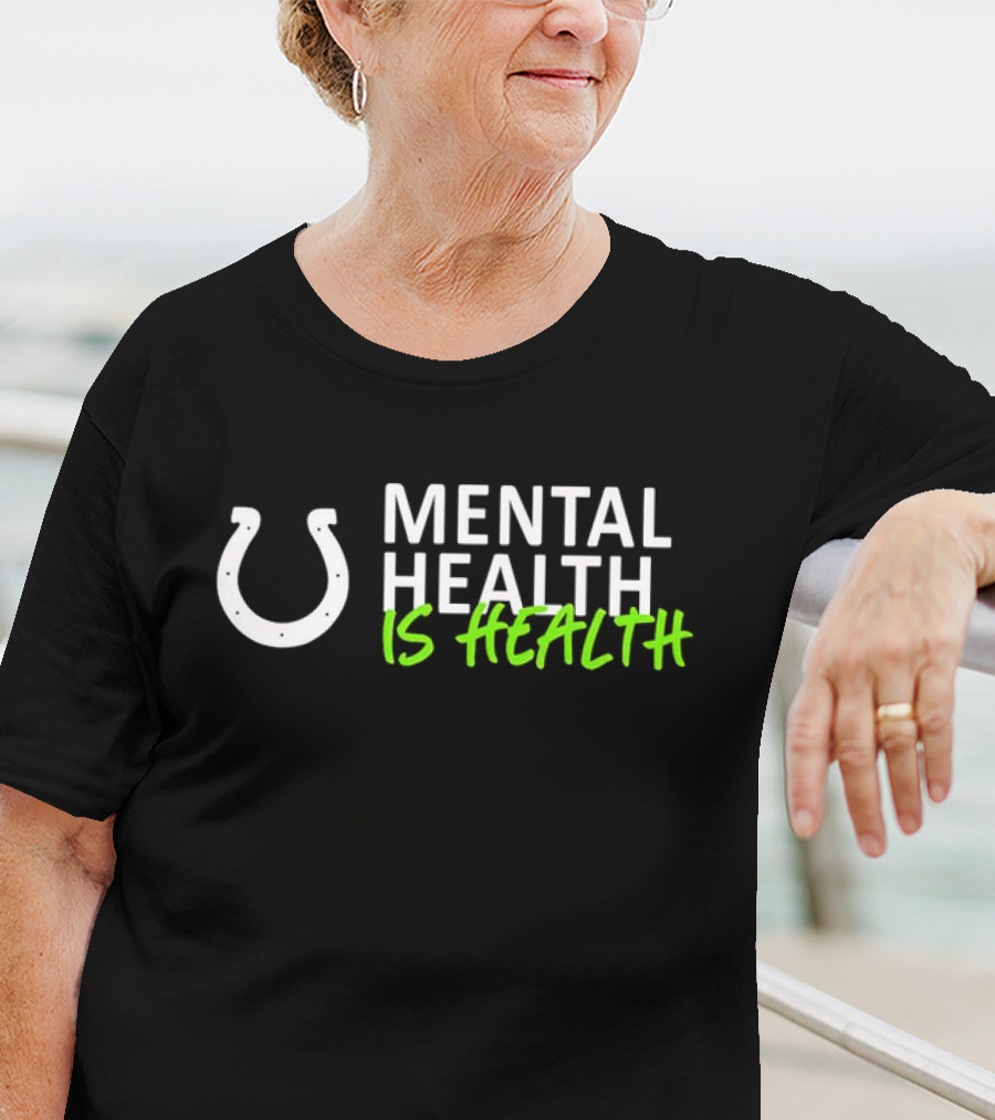 Mental Health Is Health Indianapolis Colts Horseshoe T-Shirt