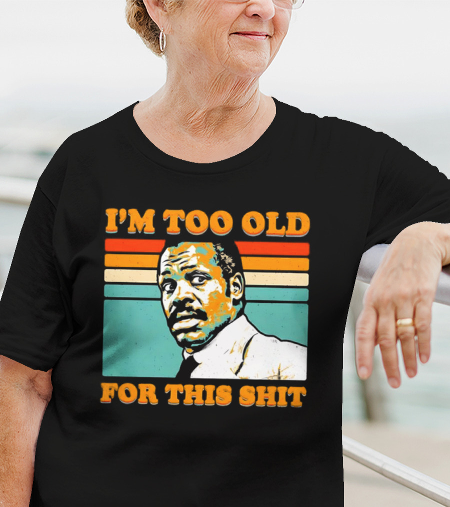 I'm Too Old For This Shit Vintage Roger Murtaugh Retro Stripe T-Shirt