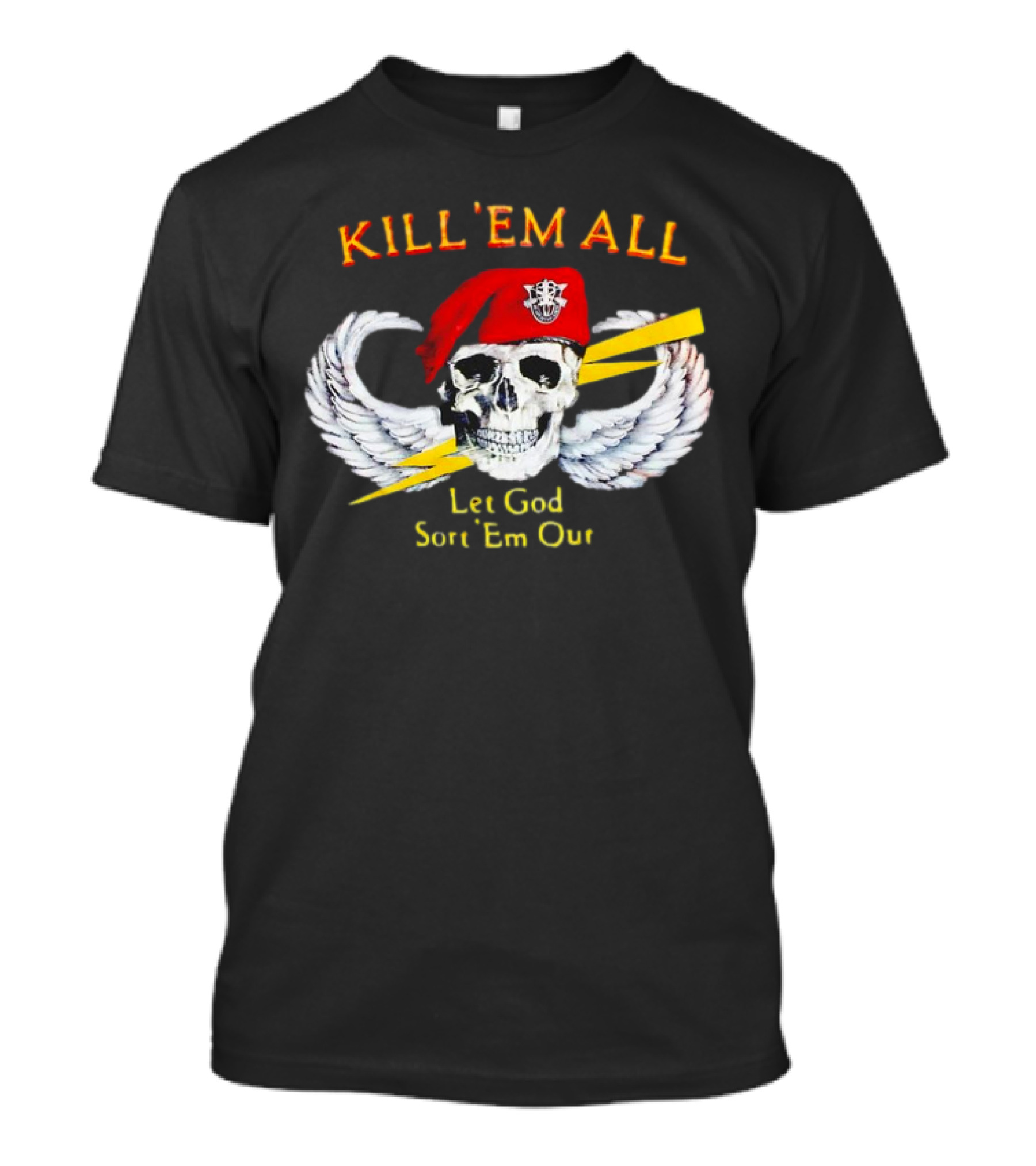 KILL 'EM ALL Let God Sort 'Em Out Skull With Wings And Red Beret T-Shirt