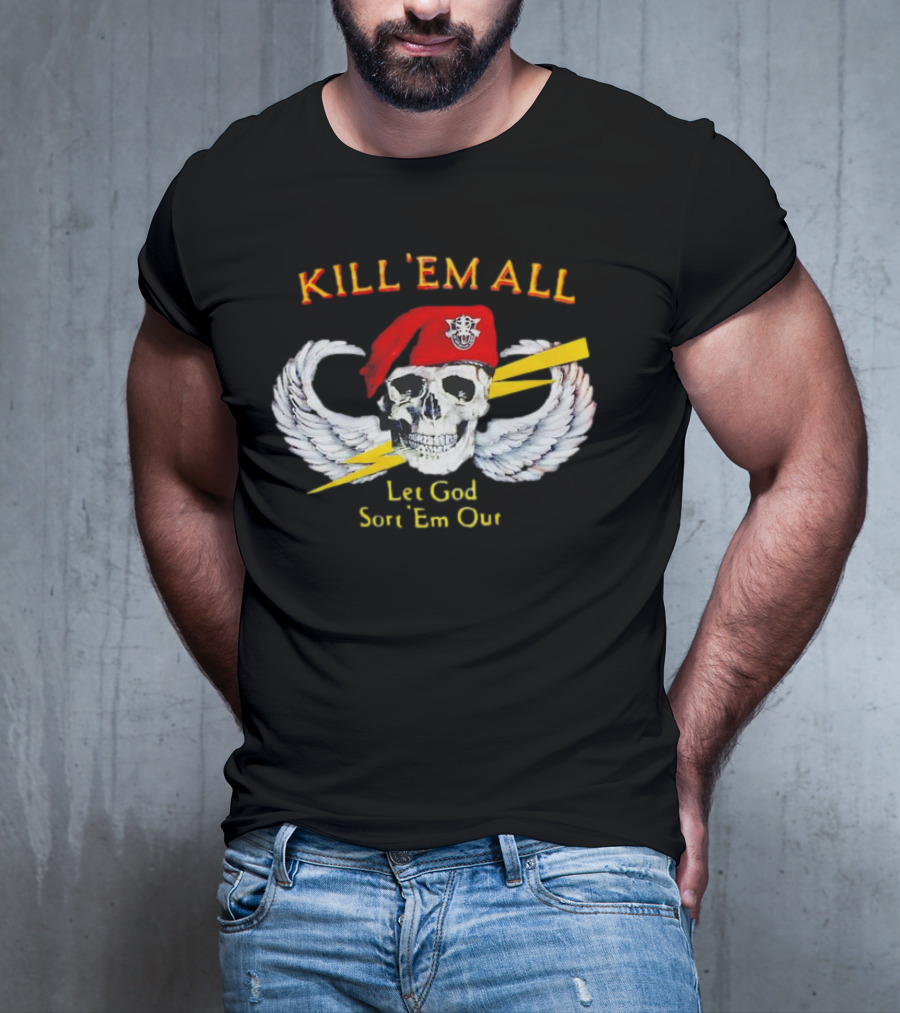 KILL 'EM ALL Let God Sort 'Em Out Skull With Wings And Red Beret T-Shirt