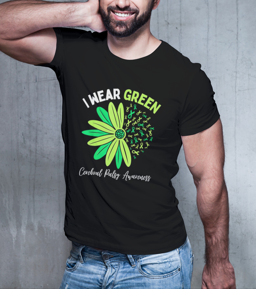 I Wear Green Cerebral Palsy Awareness Flower Ribbons T-Shirt