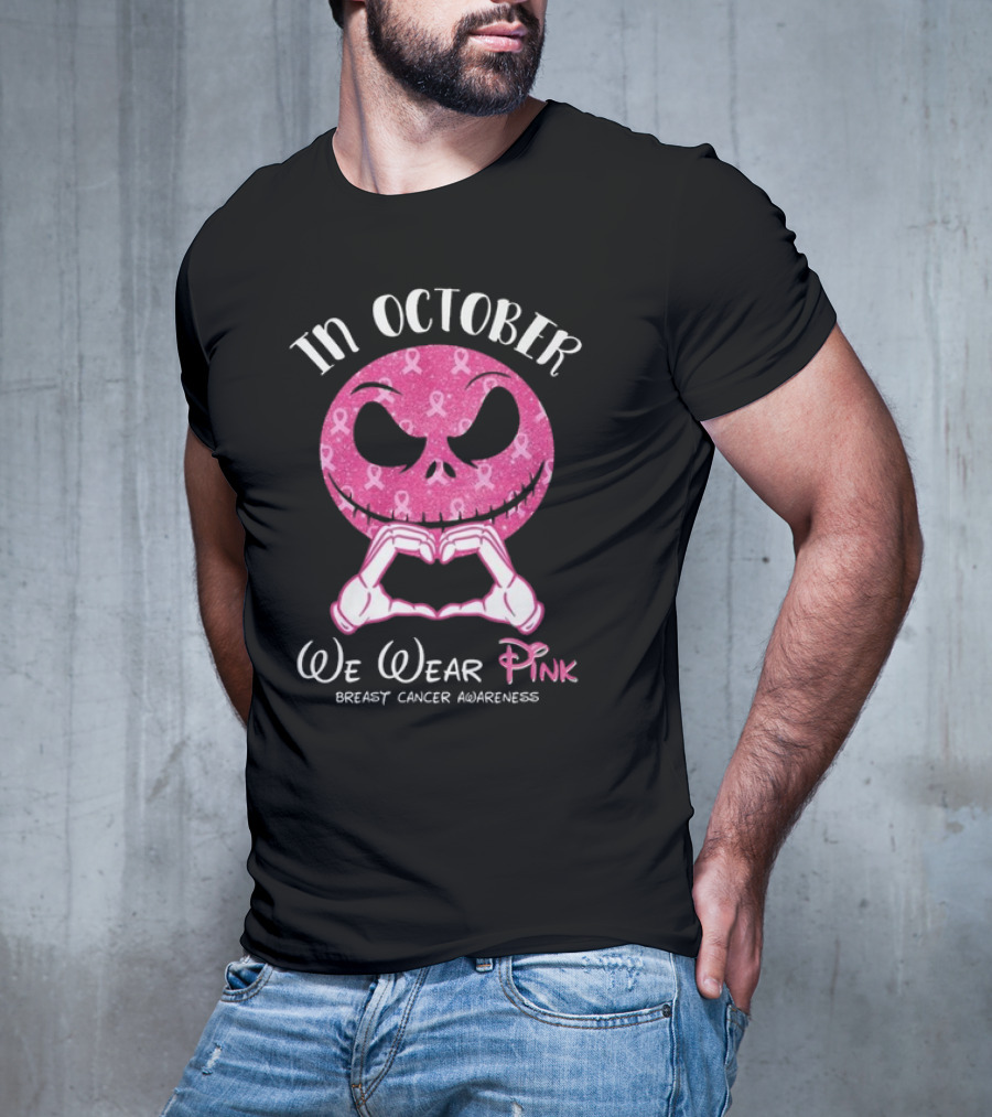 In October We Wear Pink Breast Cancer Awareness Jack Skellington T-Shirt