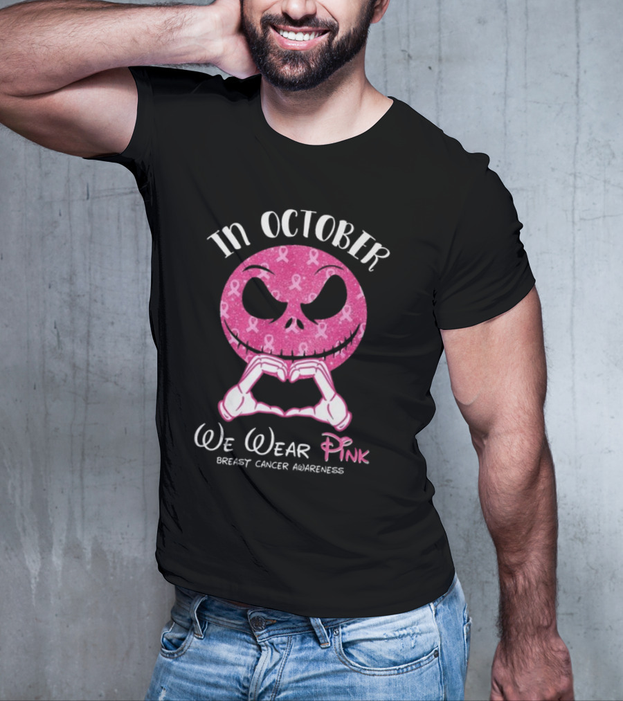 In October We Wear Pink Breast Cancer Awareness Jack Skellington T-Shirt