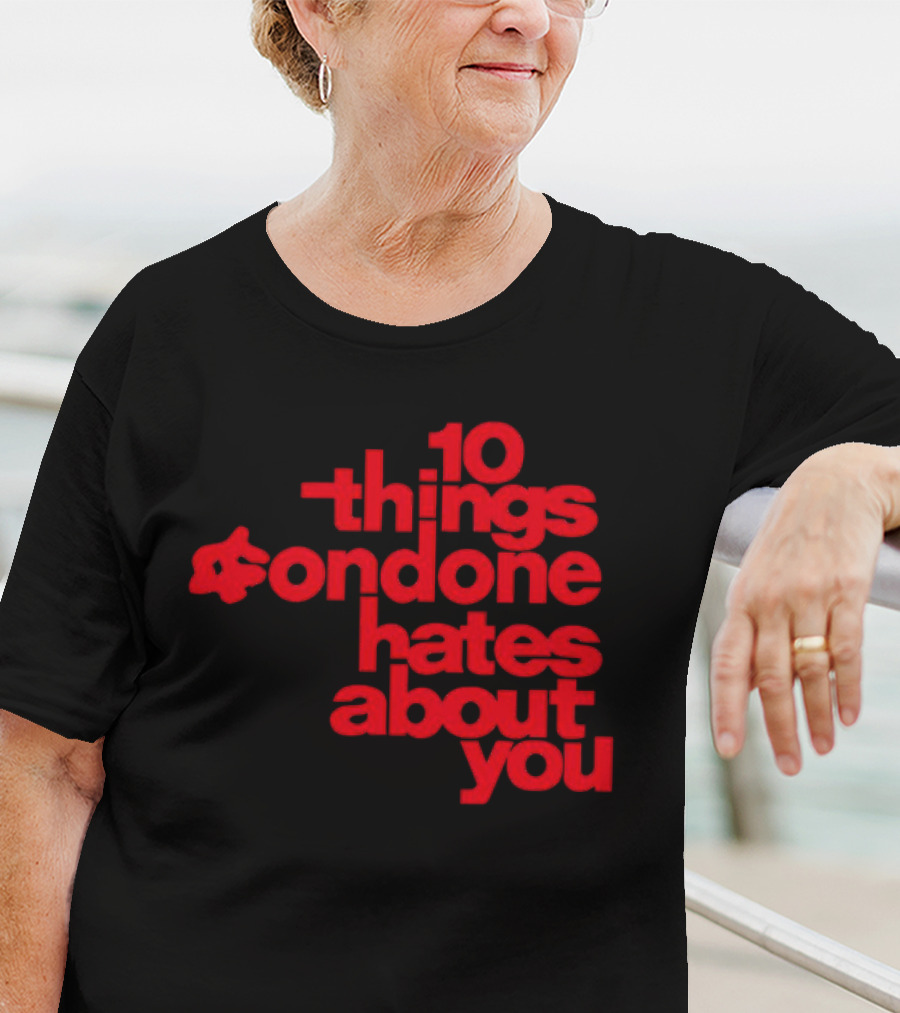 10 Things Condone Hates About You T-Shirt