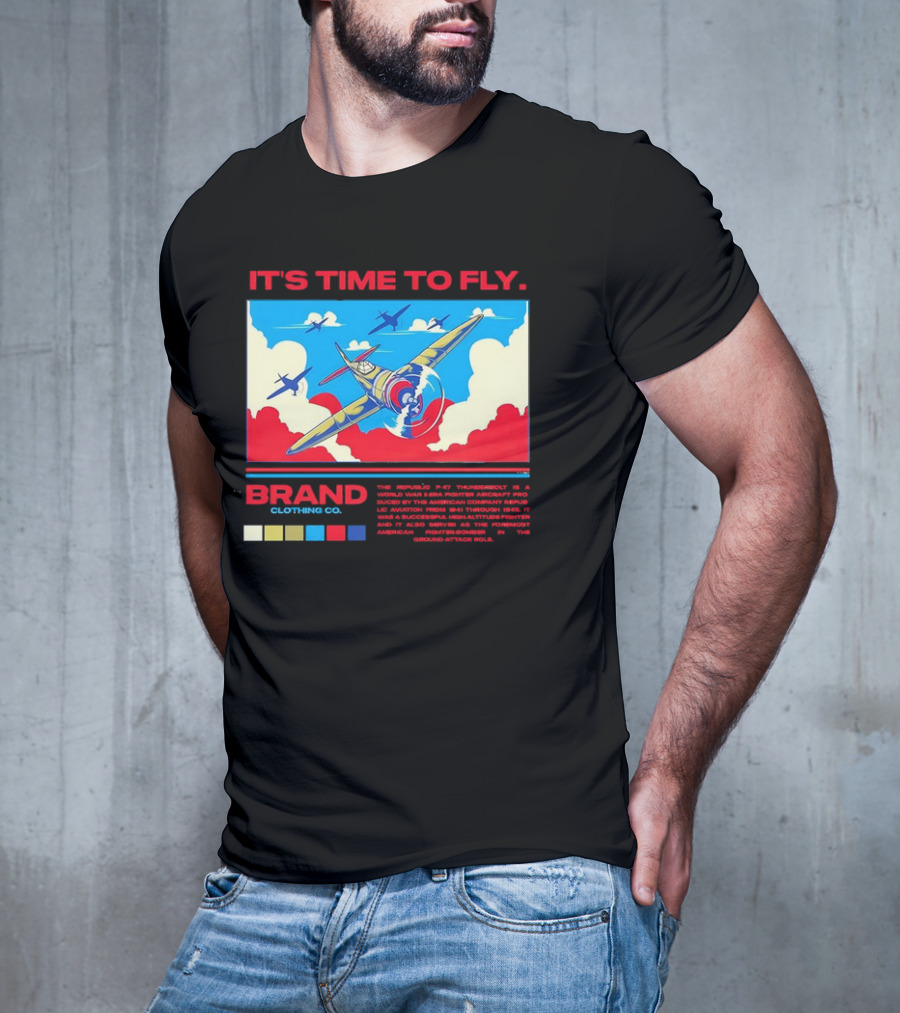 It's Time To Fly Brand Clothing Co Republic P47 Thunderbolt Aircraft Pro American Airpower Skyscape T-Shirt
