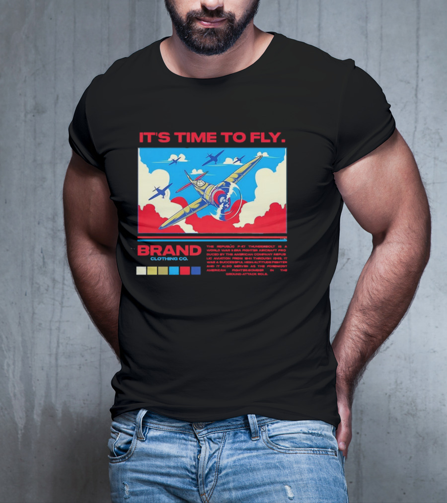 It's Time To Fly Brand Clothing Co Republic P47 Thunderbolt Aircraft Pro American Airpower Skyscape T-Shirt