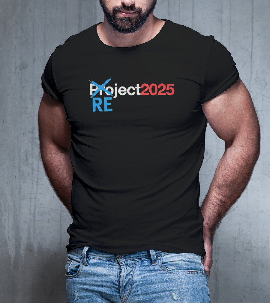 REject 2025 Project Crossed Out Bold Red And Blue Text T-Shirt