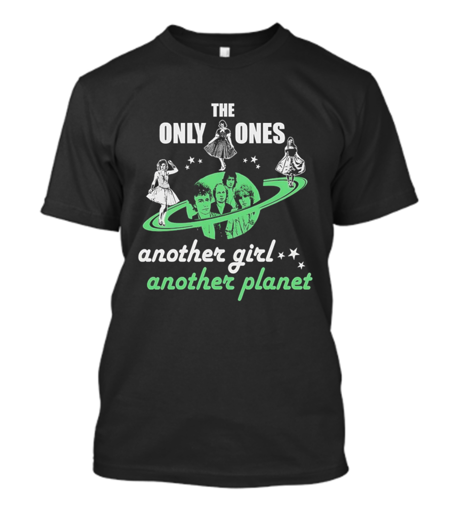 The Only Ones Another Girl Another Planet Sci-Fi T-Shirt
