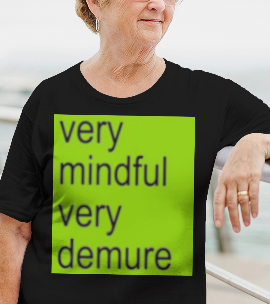Very Mindful Very Demure Brat T-Shirt