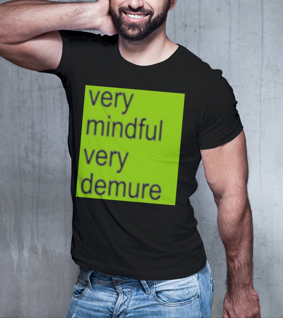 Very Mindful Very Demure Brat T-Shirt