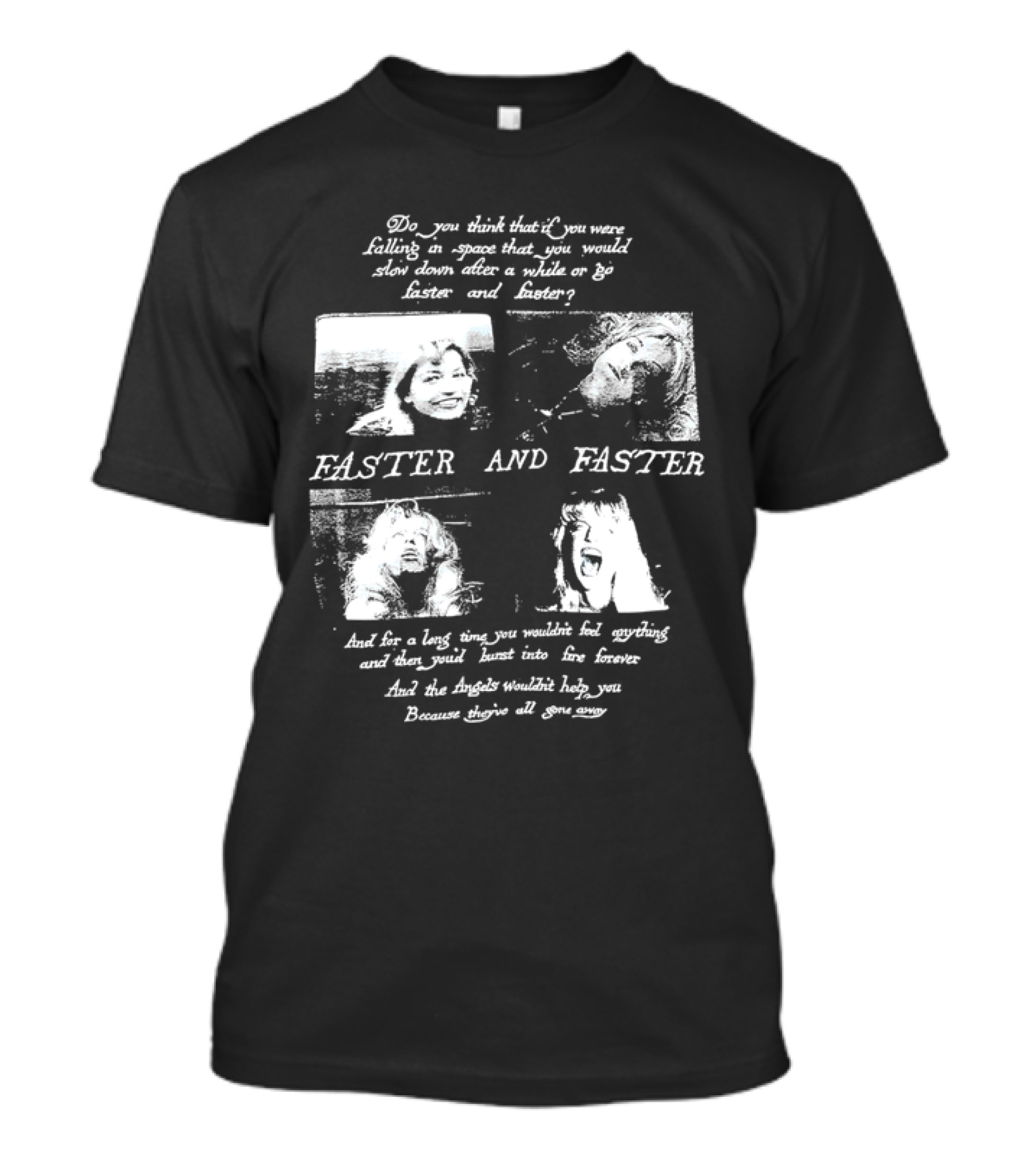 Faster And Faster Falling Through Space Angels Gone Away T-Shirt