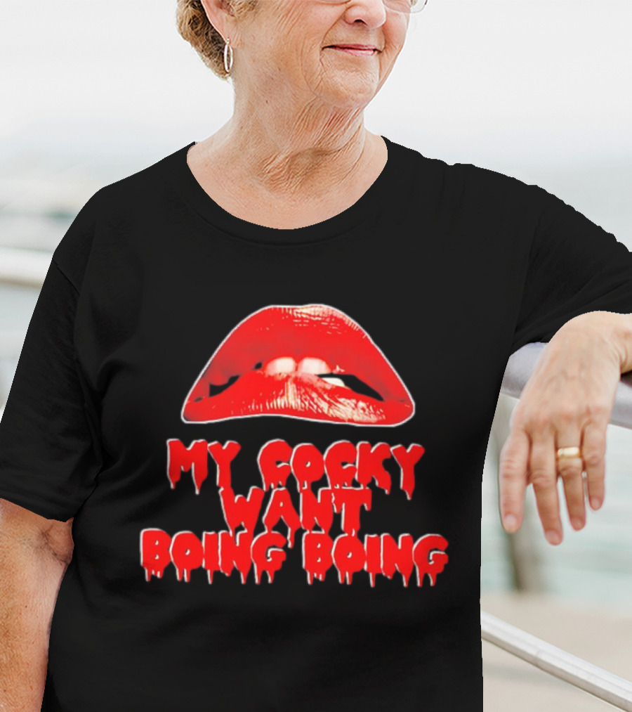 My Cocky Want Boing Boing Red Lips T-Shirt