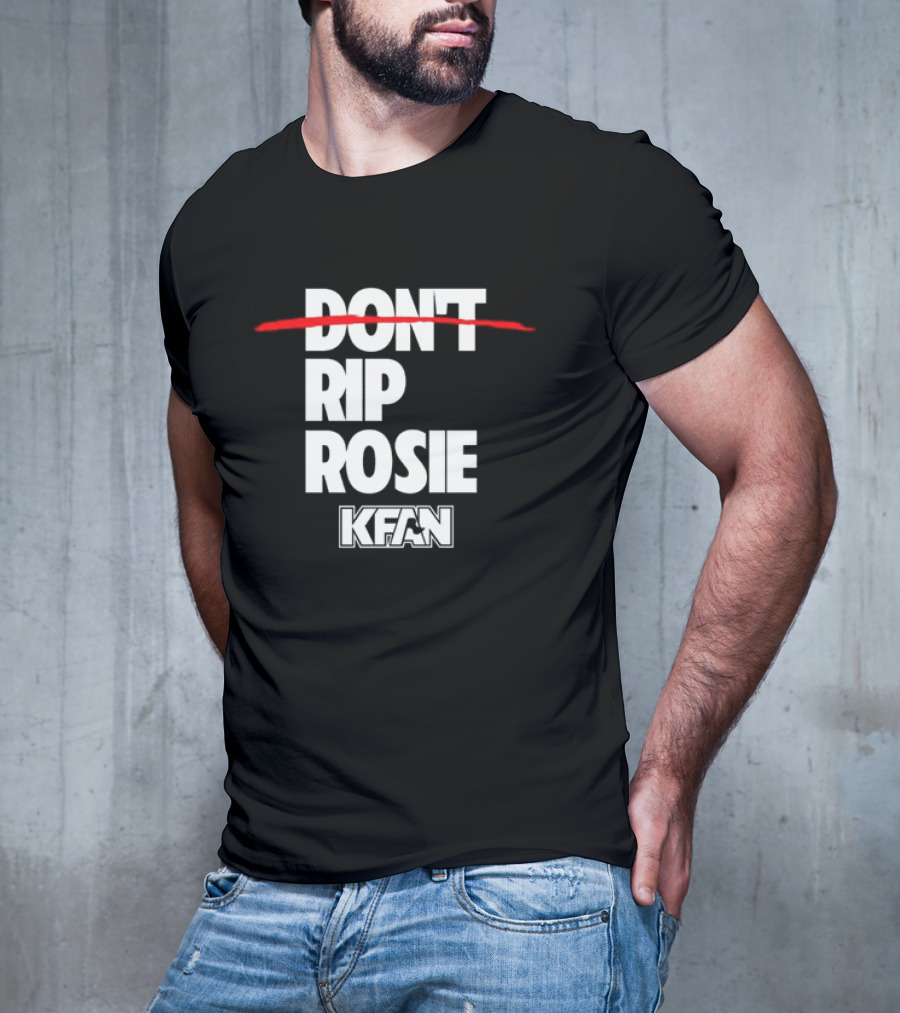 Kfan Fm 100.3 Don’t Rip Rosie T-Shirt