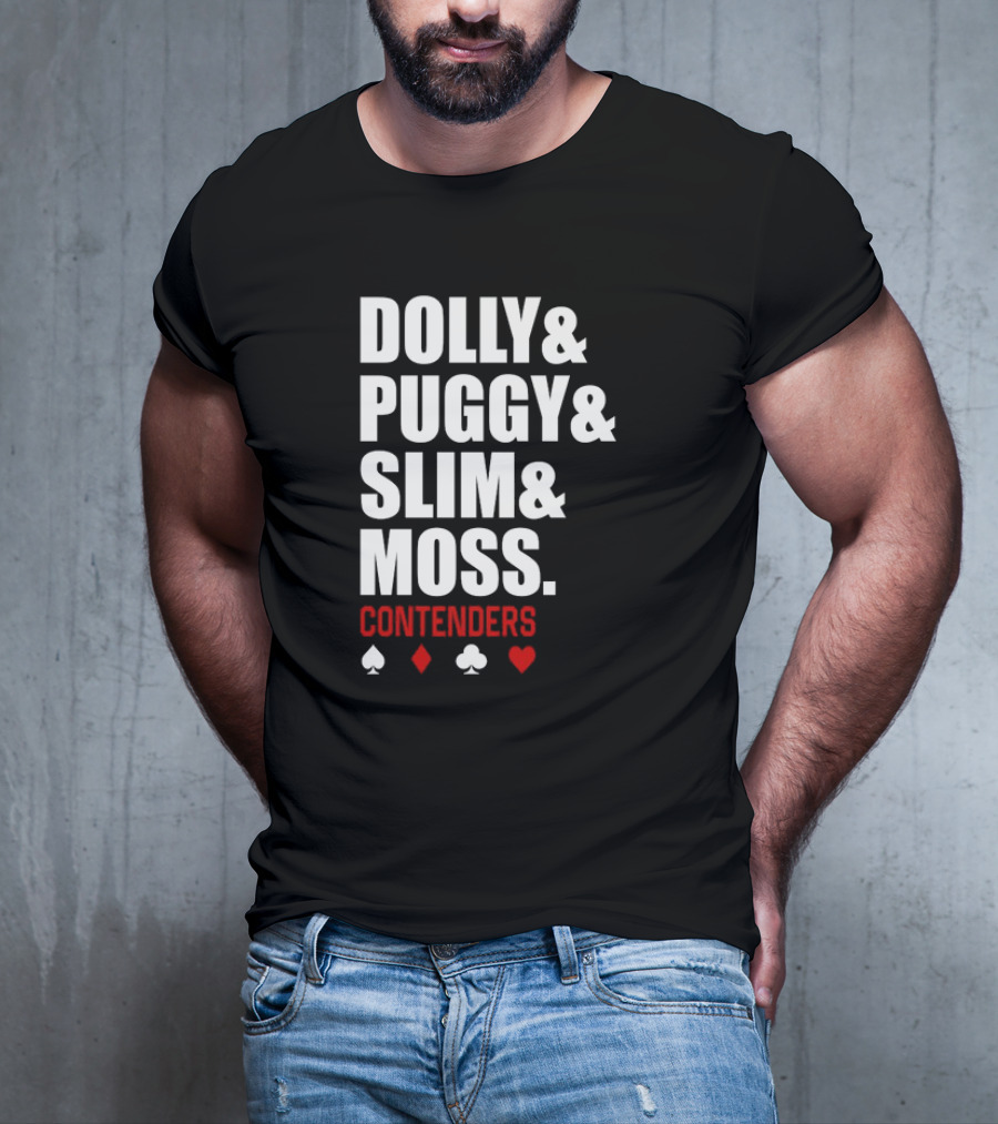 Dolly Puggy Slim Moss Contenders Spade Diamond Club Heart Icons T-Shirt