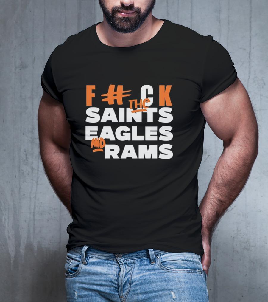 F The Saints Eagles And Rams T-Shirt