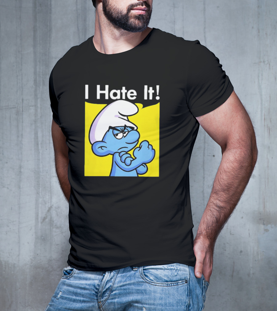 I Hate It Grouchy Smurf Rosie The Riveter T-Shirt