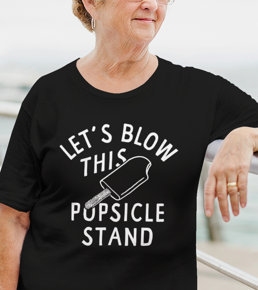 Let’s Blow This Popsicle Stand Retro Ice Cream Phrase T-Shirt