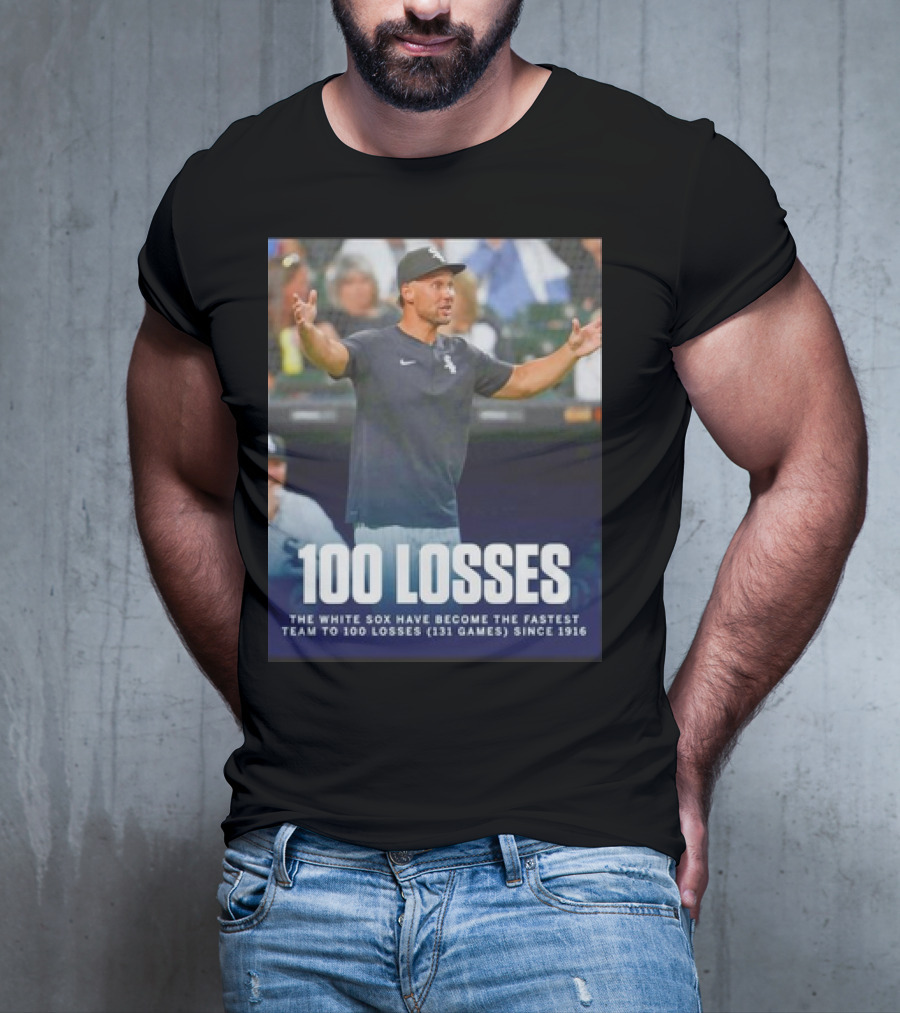 Chicago White Sox Fastest Team To 100 Losses In 131 Games Since 1916 T-Shirt