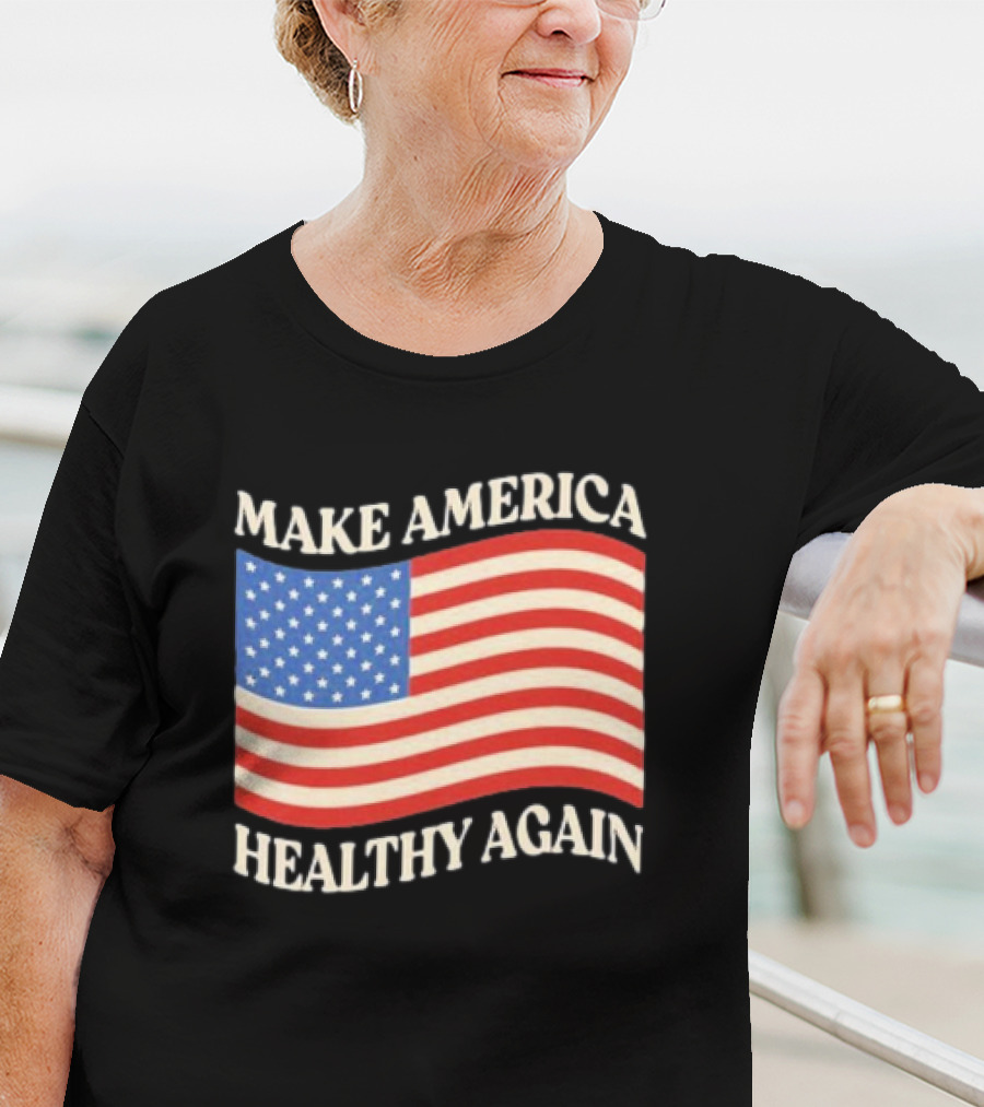 MAKE AMERICA HEALTHY AGAIN USA FLAG T-Shirt