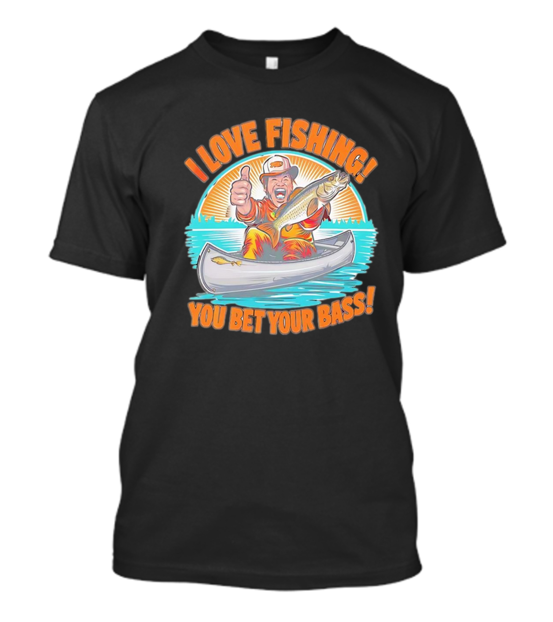 I Love Fishing You Bet Your Bass Fisherman In Canoe With Thumbs Up T-Shirt