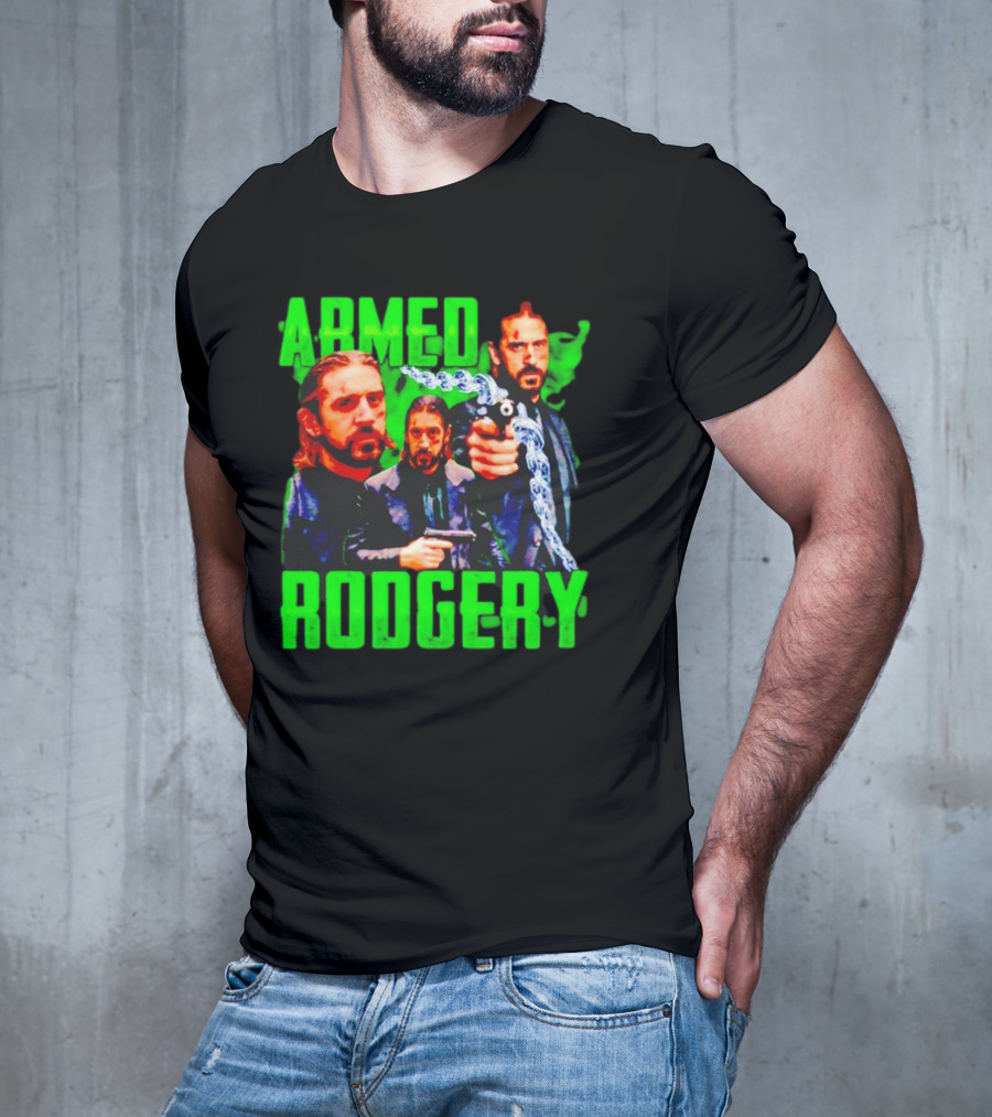 Armed Rodgery Aaron Rodgers Green Bay Packers T-Shirt