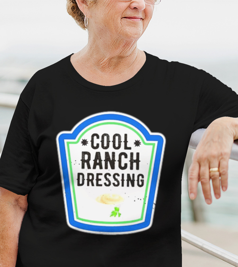 Cool Ranch Dressing T-Shirt