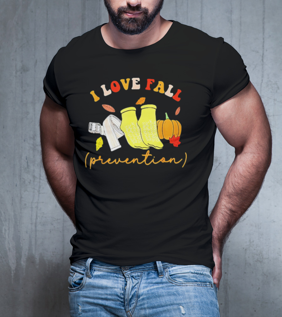 I Love Fall Prevention Socks And Leaves Pumpkin T-Shirt