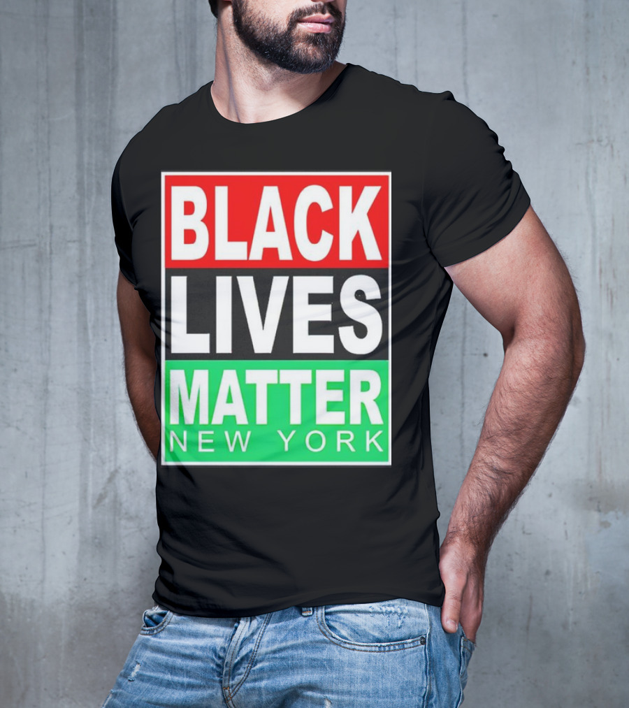 BLACK LIVES MATTER NEW YORK T-Shirt