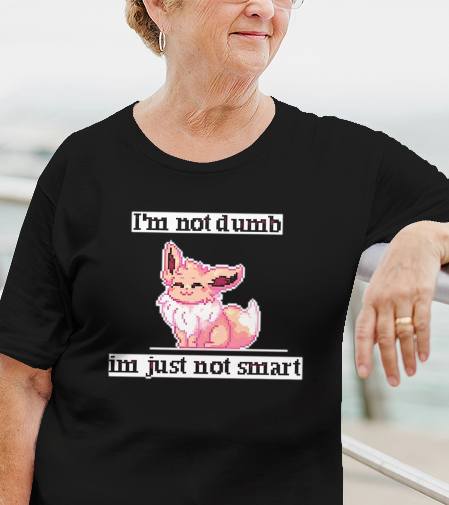 I'm Not Dumb I'm Just Not Smart Pixel Eevee T-Shirt