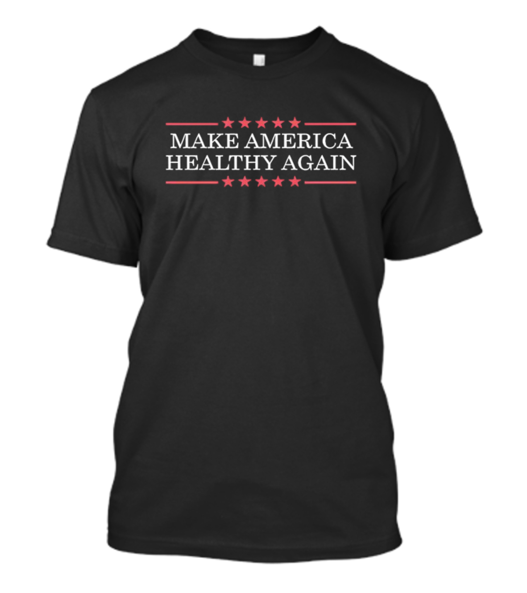 Make America Healthy Again T-Shirt