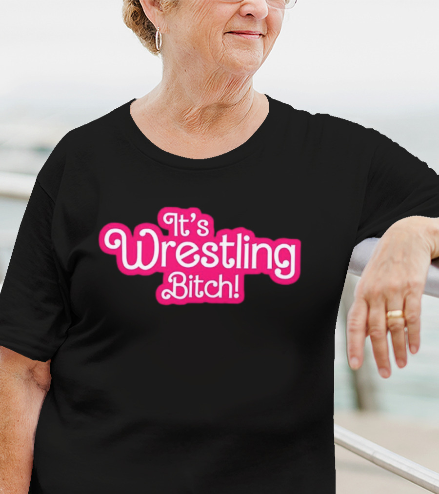 It’s Wrestling Bitch Bold Pink T-Shirt