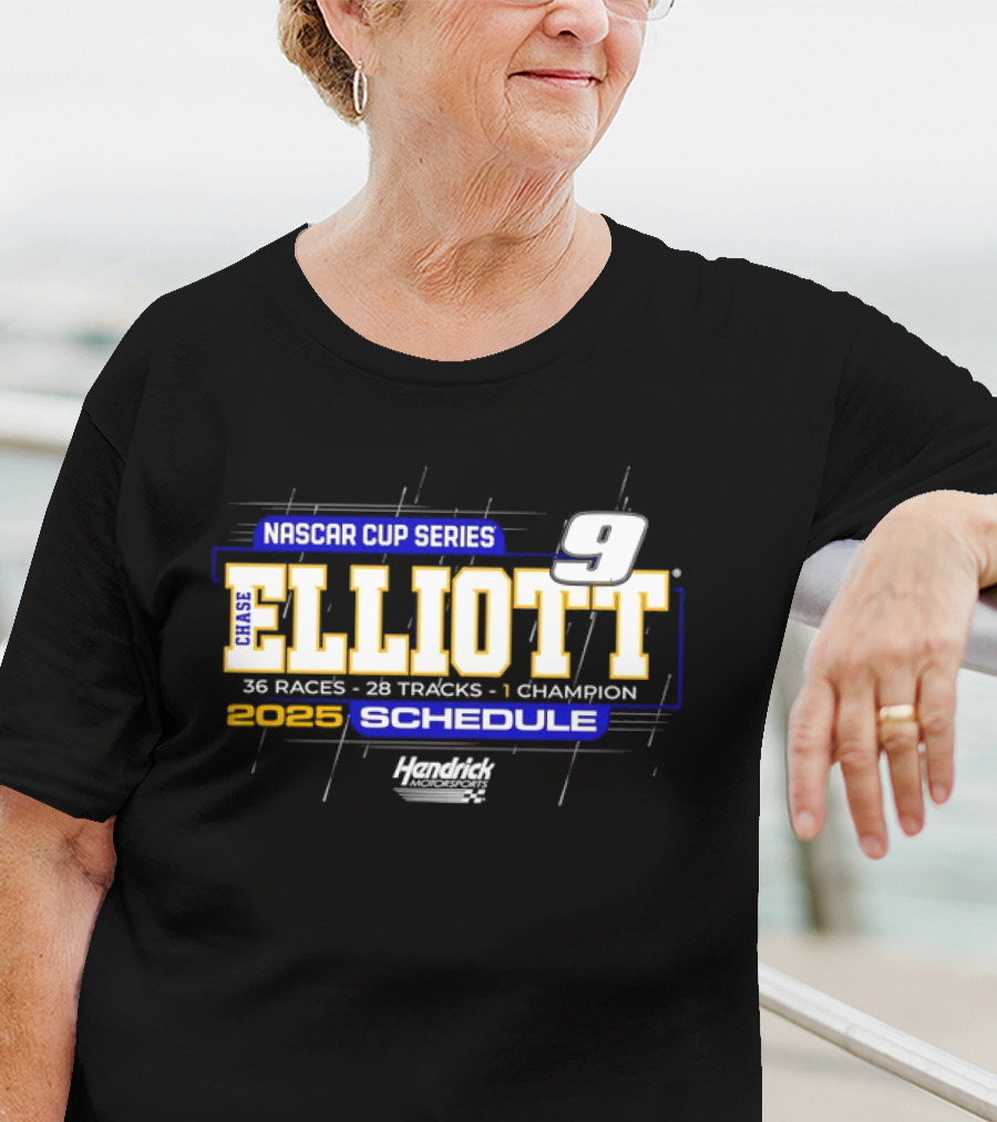 Chase Elliott NASCAR Cup Series 2025 Schedule 36 Races 28 Tracks 1 Champion Hendrick Motorsports T-Shirt