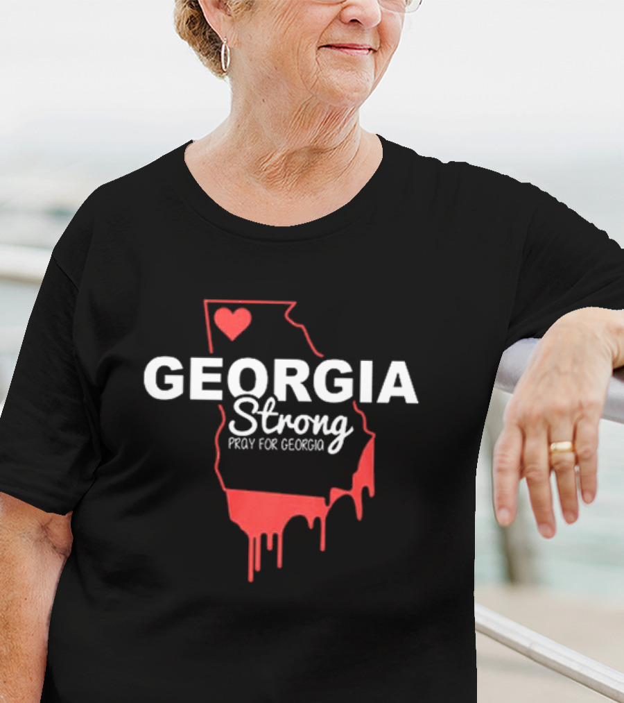 Georgia Strong Pray For Georgia Love Heart Dripping T-Shirt