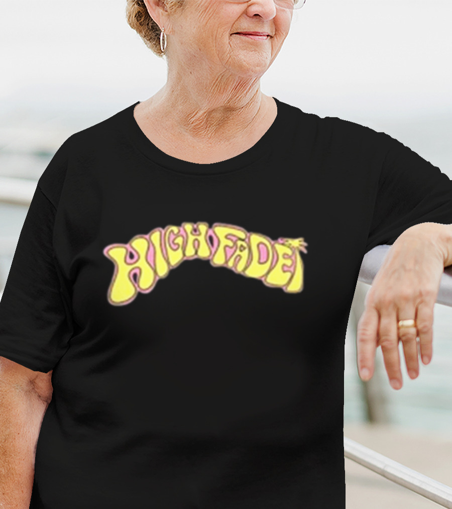 High Fade New Life’s Too Fast T-Shirt