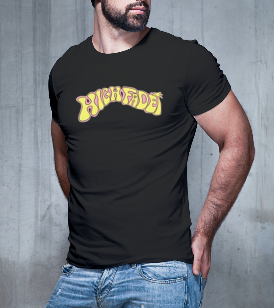 High Fade New Life’s Too Fast T-Shirt