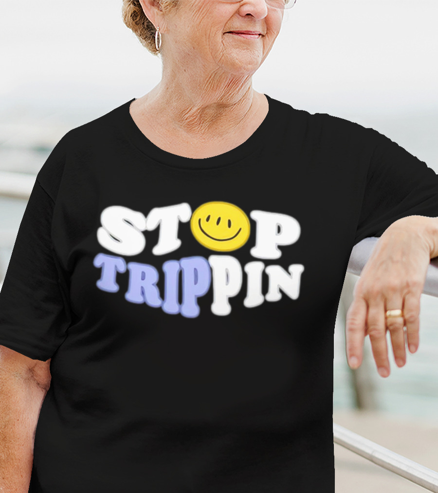 Stop Trippin Smiley Face Icon Typography T-Shirt