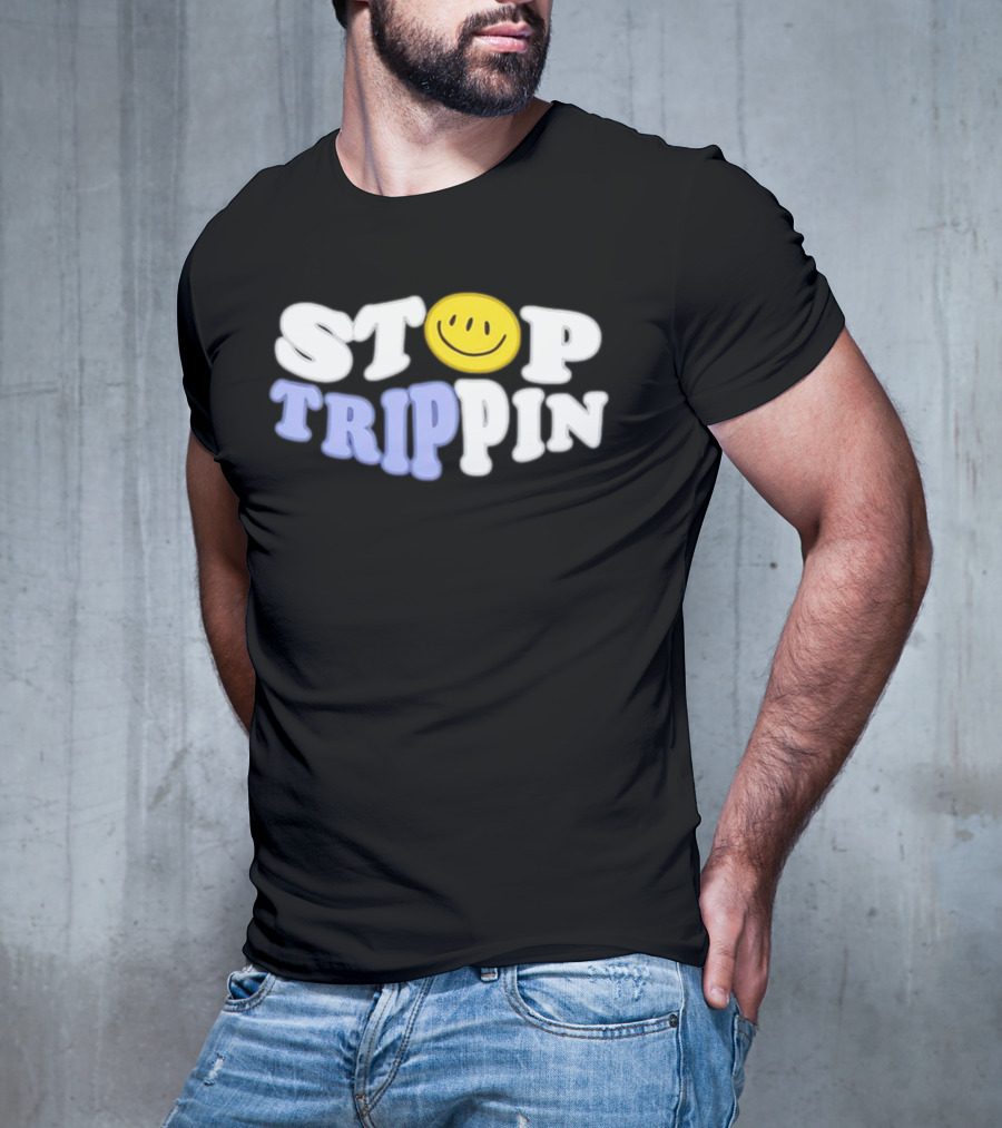 Stop Trippin Smiley Face Icon Typography T-Shirt