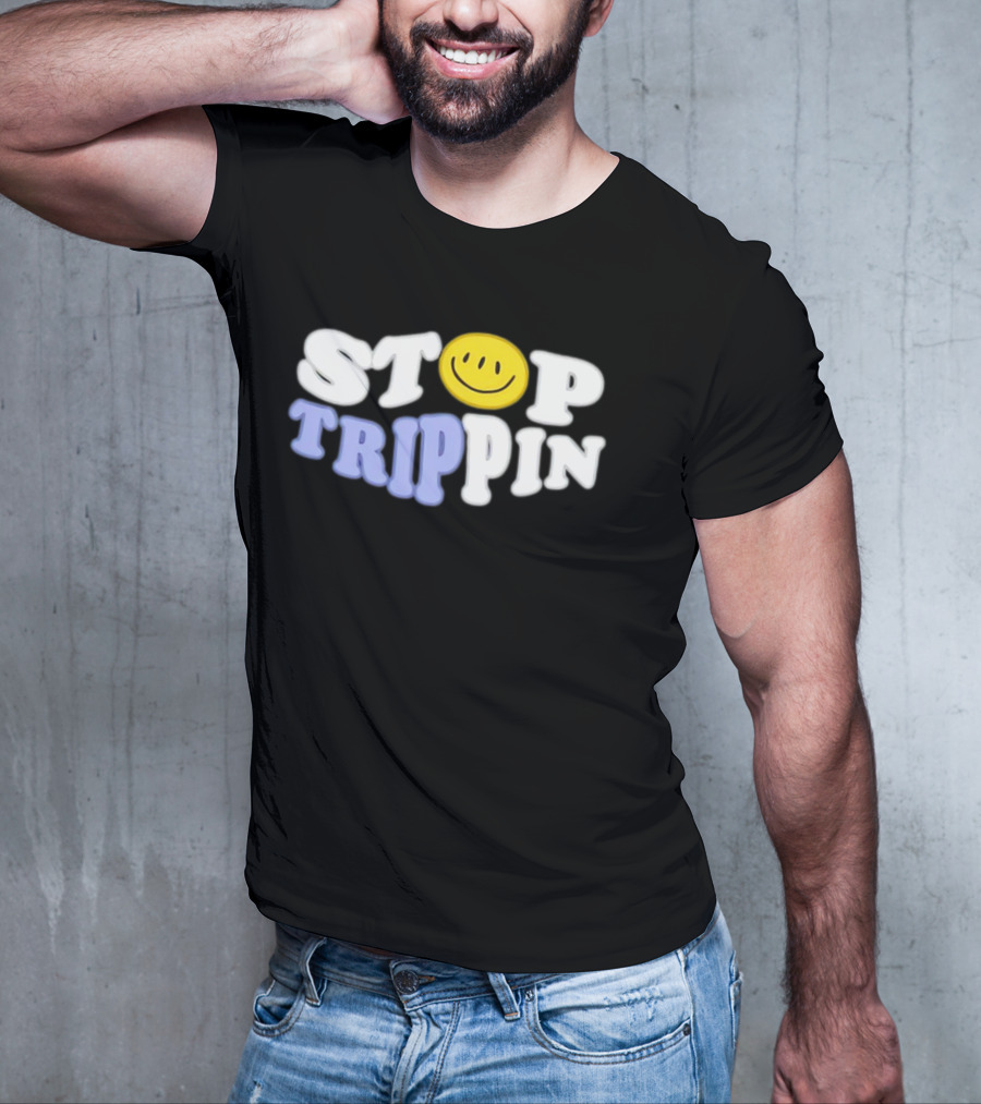 Stop Trippin Smiley Face Icon Typography T-Shirt