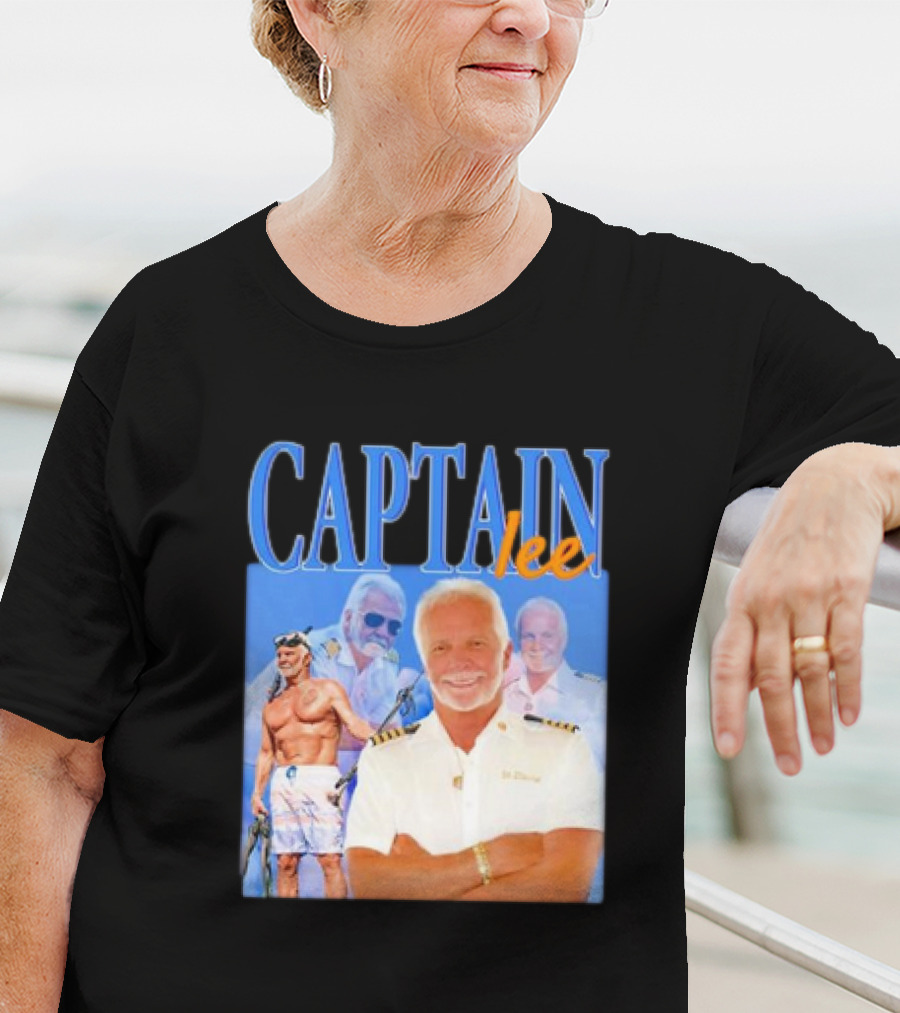 Captain Lee Below Deck Yacht Captain T-Shirt
