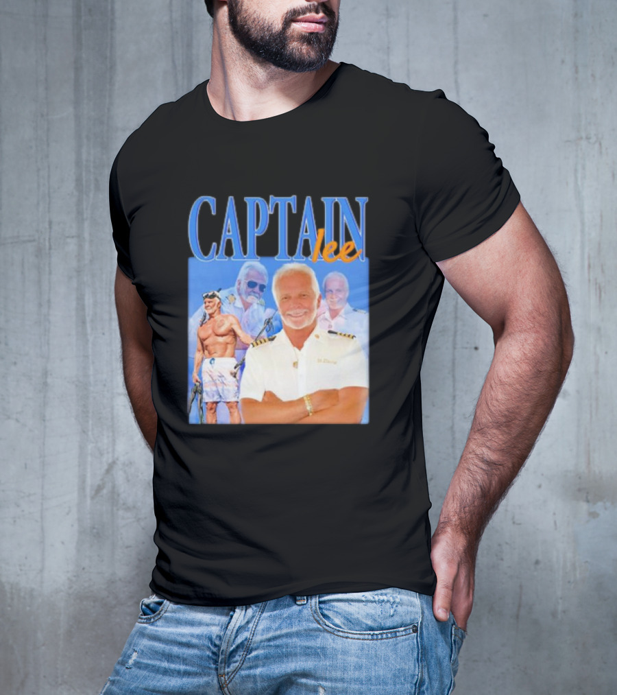 Captain Lee Below Deck Yacht Captain T-Shirt