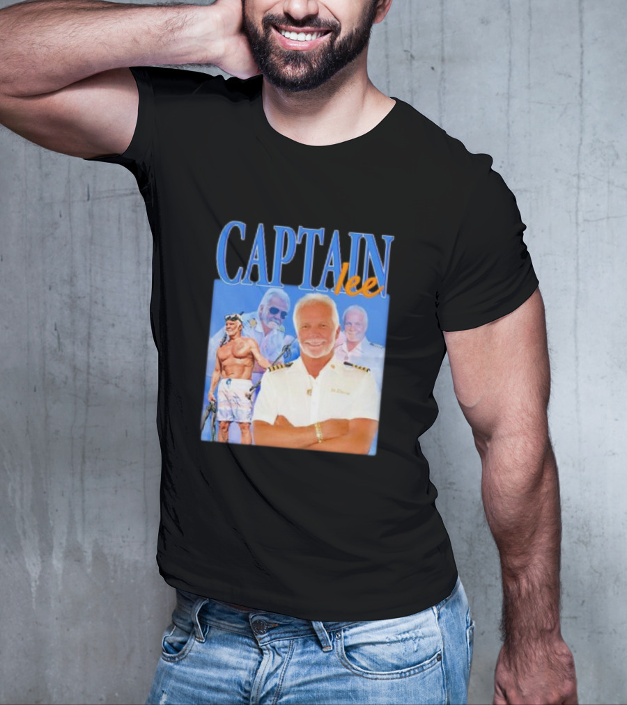 Captain Lee Below Deck Yacht Captain T-Shirt