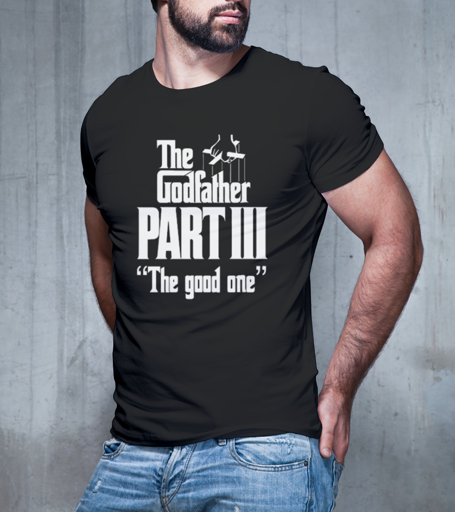 Methsyndicate The Godfather Part III The Good One T-Shirt
