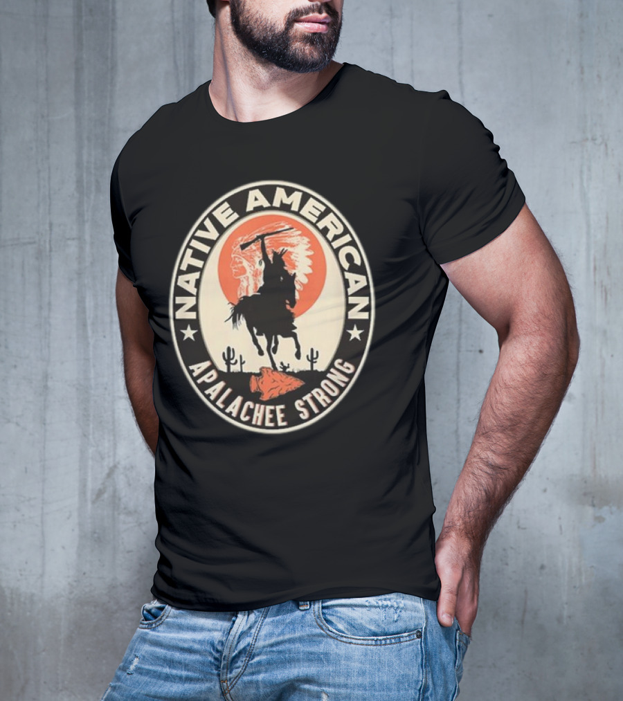 Native American Apalachee Strong Indian Pride Respect T-Shirt