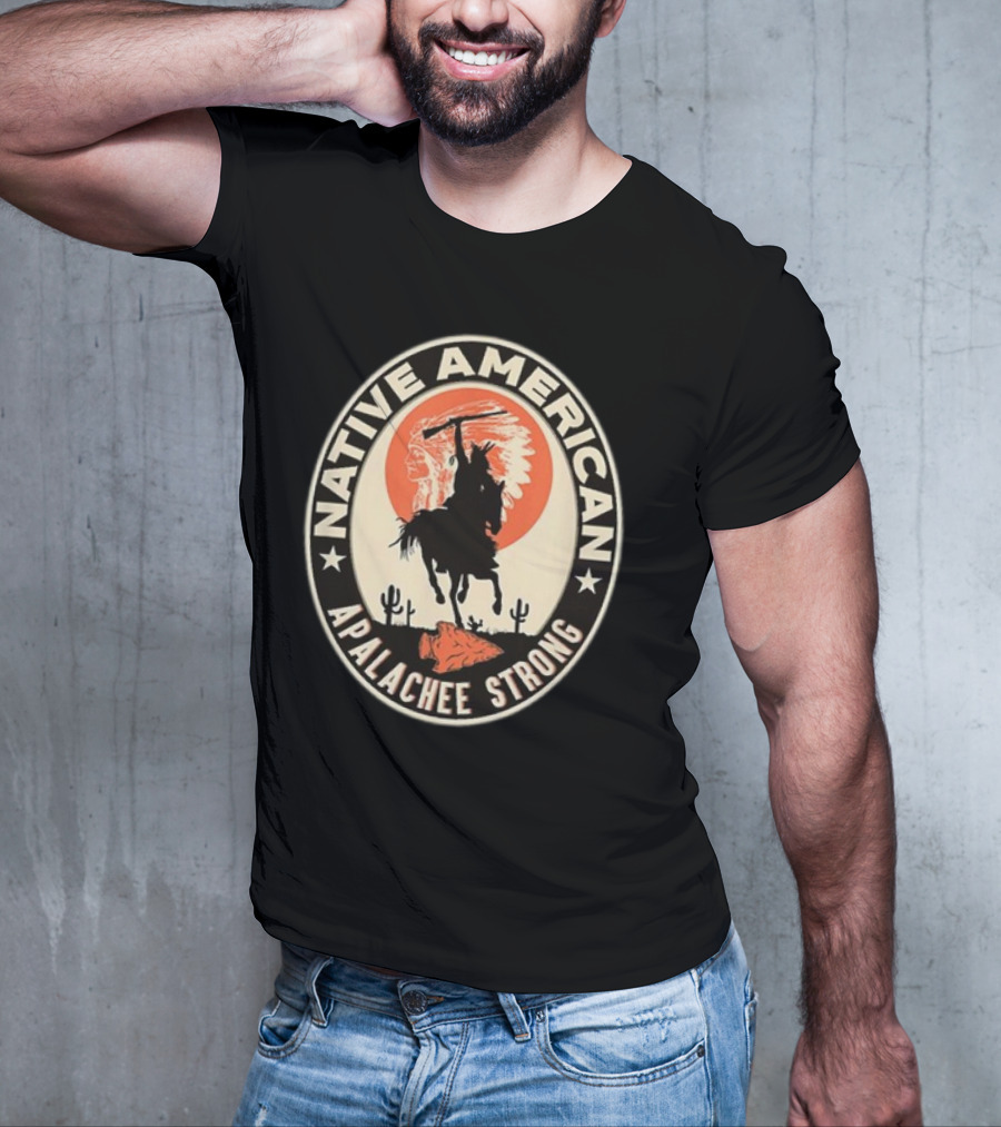 Native American Apalachee Strong Indian Pride Respect T-Shirt